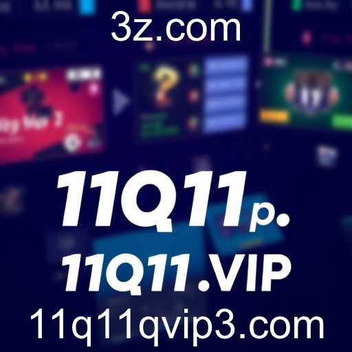 A Ascensão de 11q11q.vip no Cenário de Jogos Online